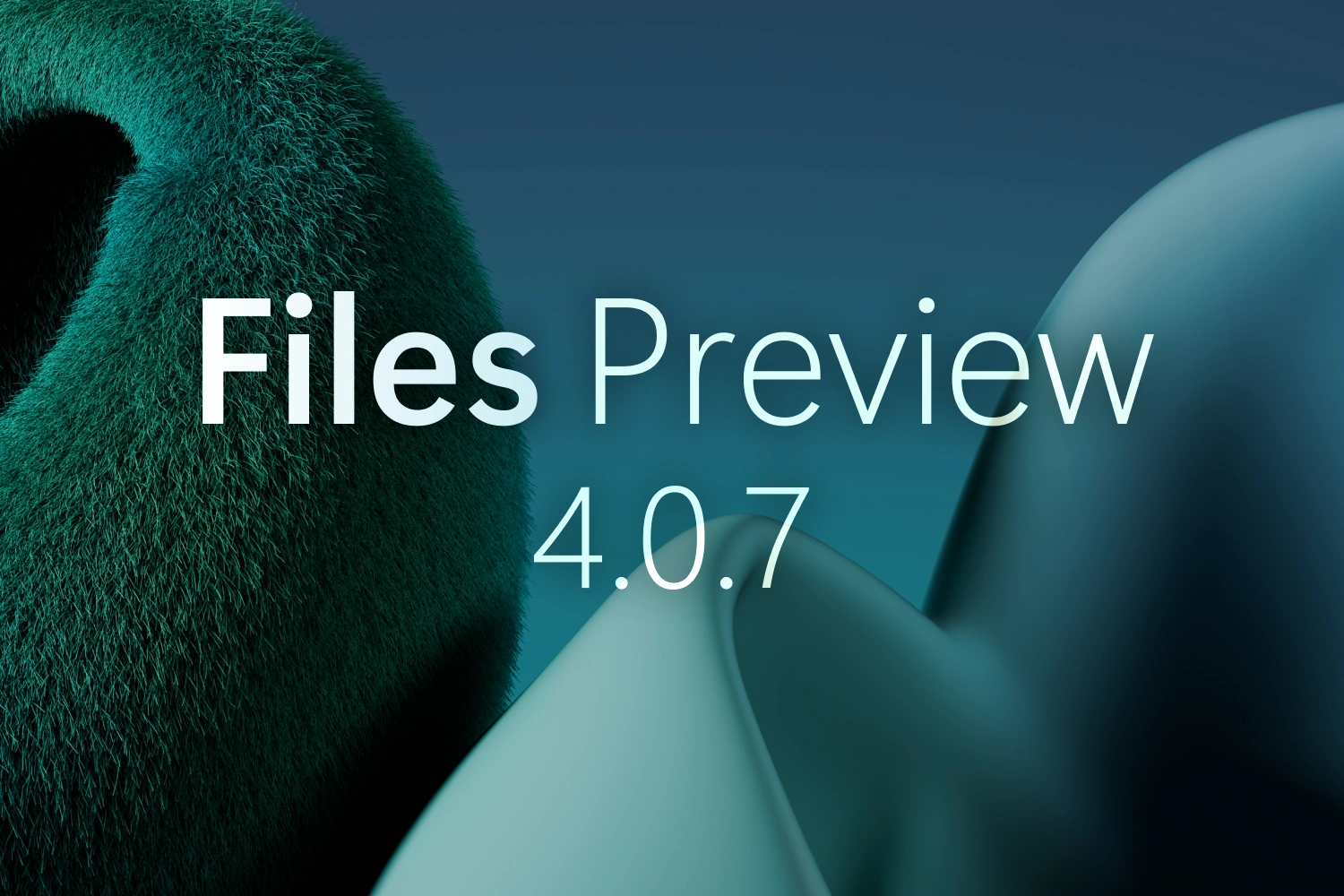 Announcing Files Preview v4.0.7 thumbnail